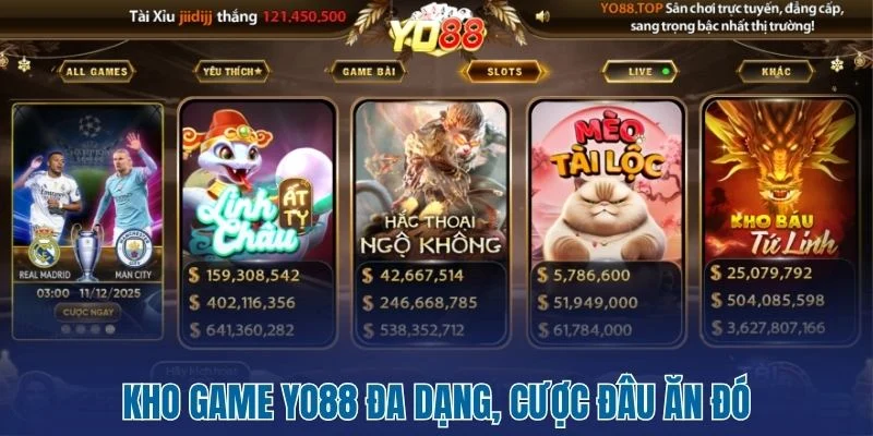 Yo88 - Nhà Cái Cá Cược Uy Tín Top Đầu Cho Cao Thủ Việt 2 Kho game Yo88 đa dạng, cược đâu ăn đó