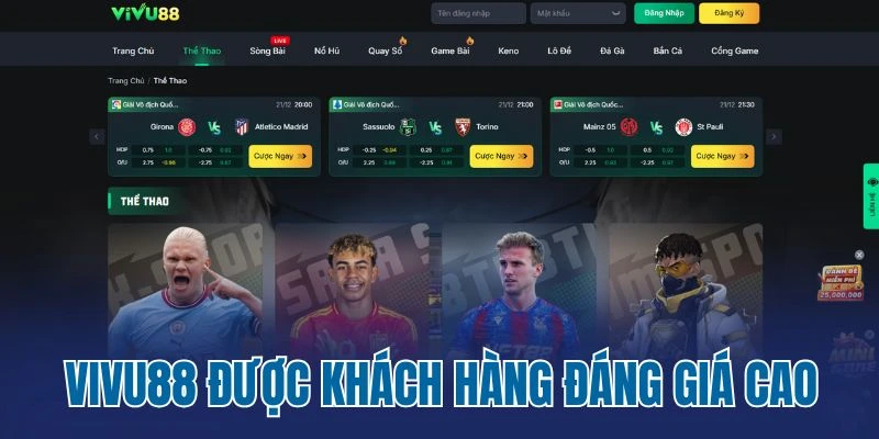 Vivu88 được khách hàng đáng giá cao