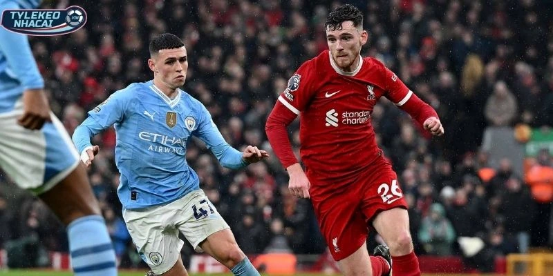 Soi Kèo Nhà Cái Liverpool Vs Man City Hôm Nay Ngày 08/02/2026 - NHA 1 Cập nhật nhanh phong độ cặp đấu